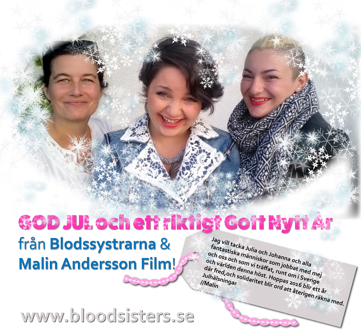  GOD JUL och ett riktigt Gott Nytt År från Blodssystrarna och Malin Andersson Film!